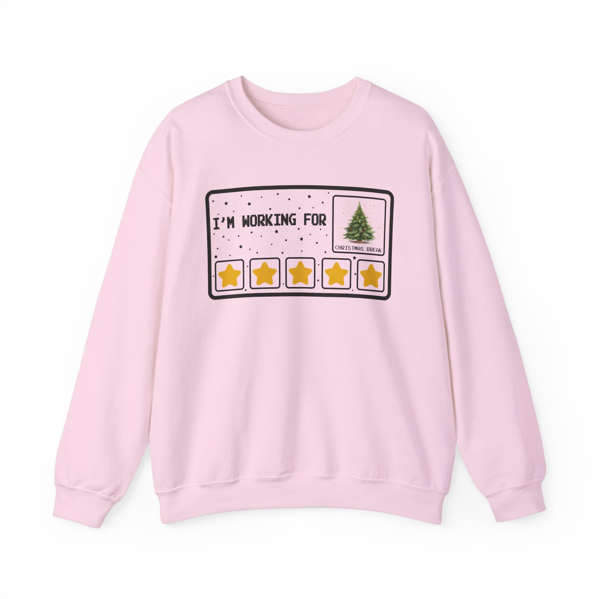 Funny I'm Working For Christmas Break Sweatshirt