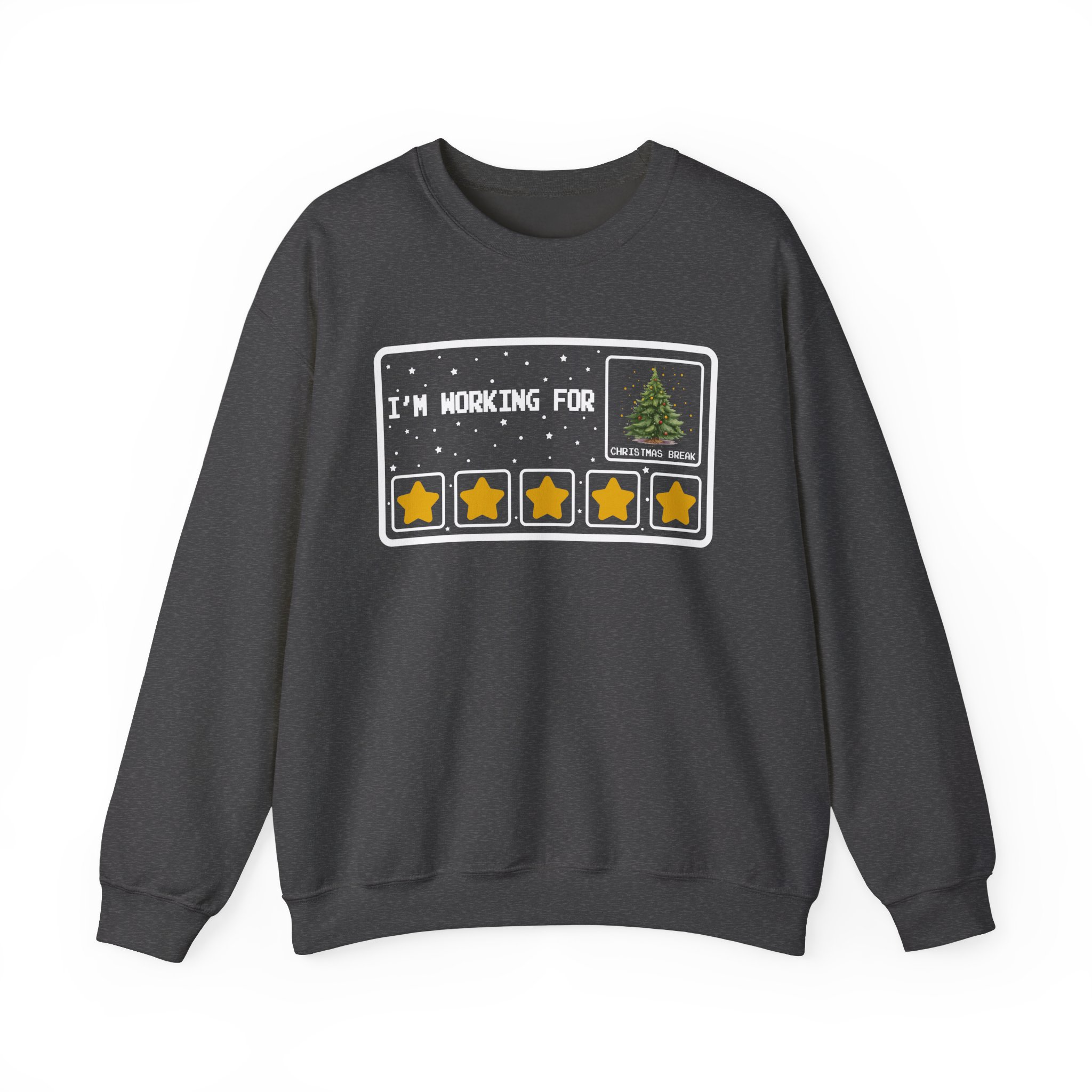 Funny I'm Working For Christmas Break Sweatshirt