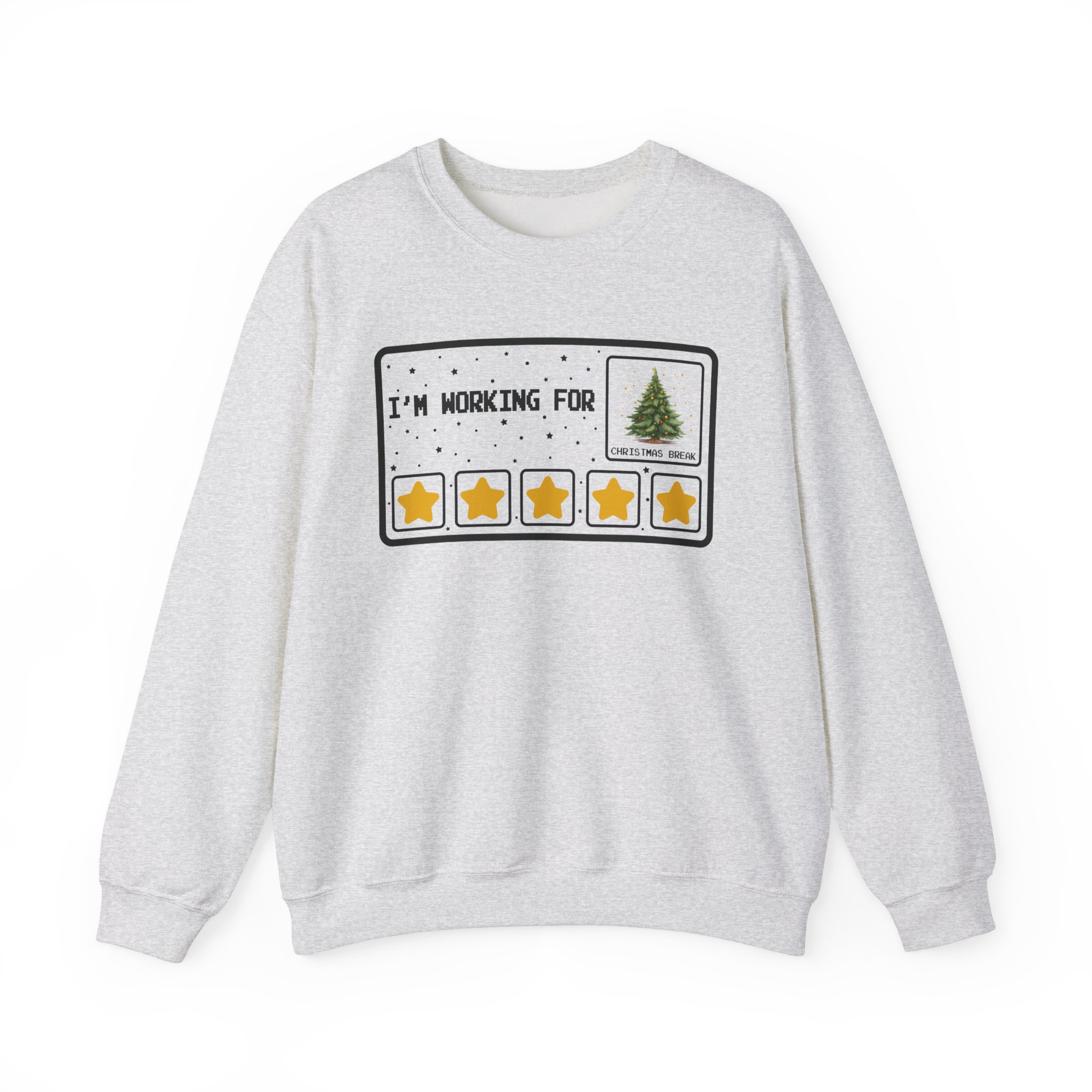 Funny I'm Working For Christmas Break Sweatshirt