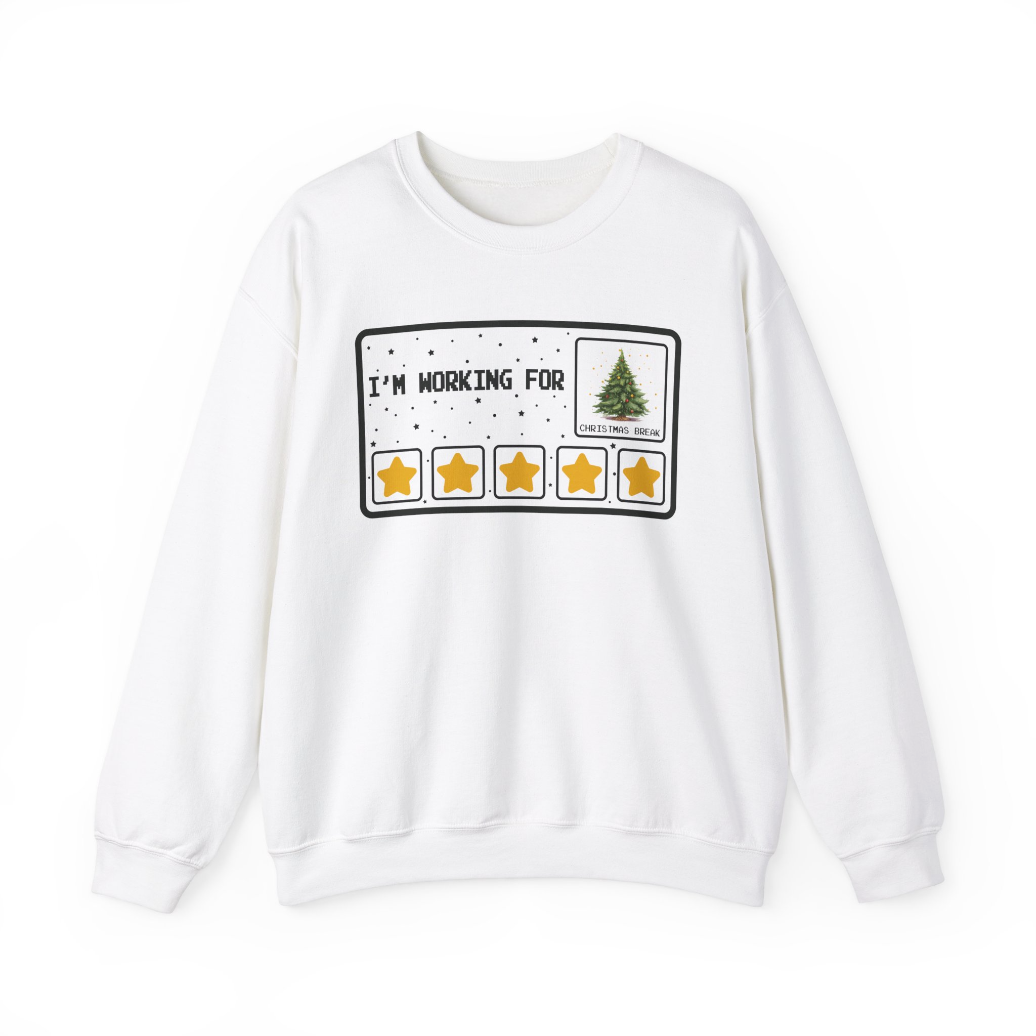 Funny I'm Working For Christmas Break Sweatshirt