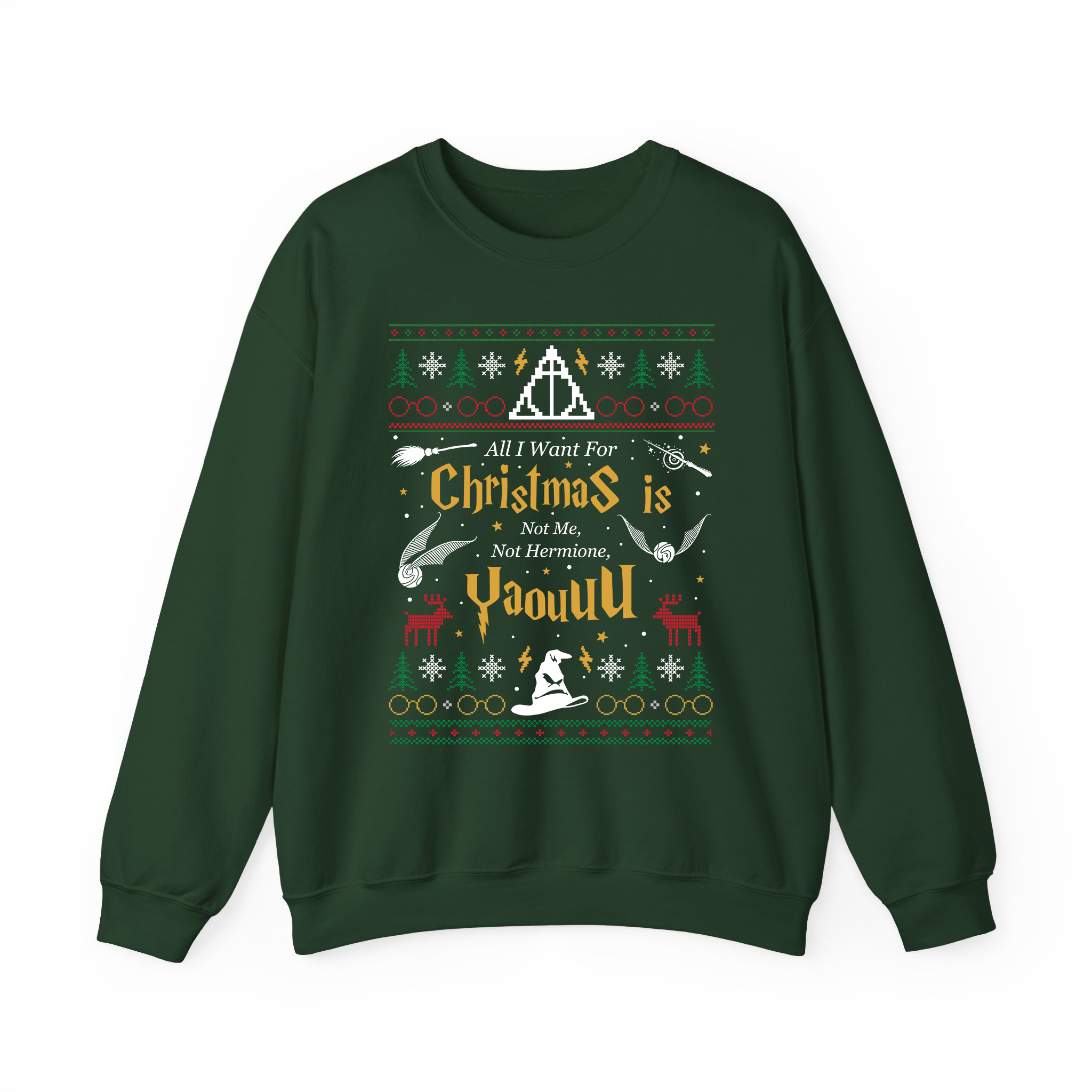 All I Want for Christmas Is Not Me Not Hermione Yaouuu Sweatshirt