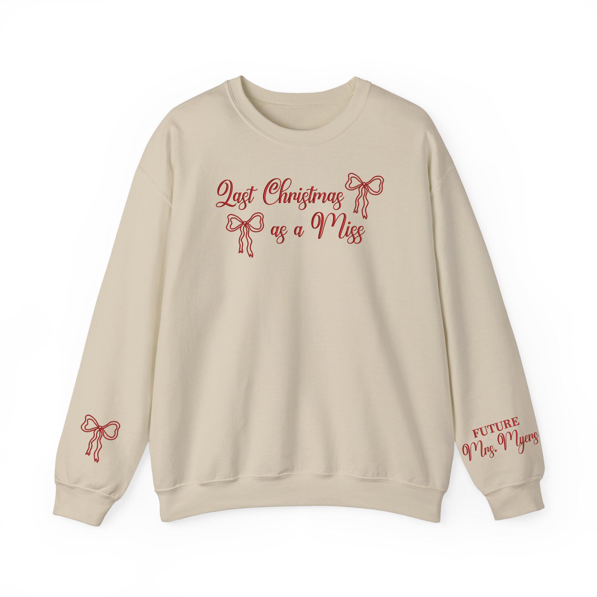 Personalized Future Mrs. Last Christmas As A Miss Embroidered Sweatshirt