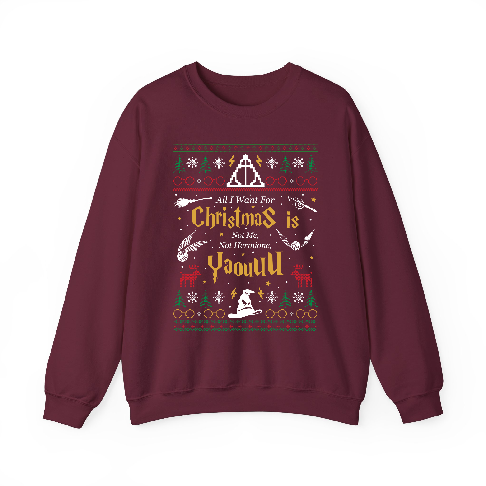 All I Want for Christmas Is Not Me Not Hermione Yaouuu Sweatshirt