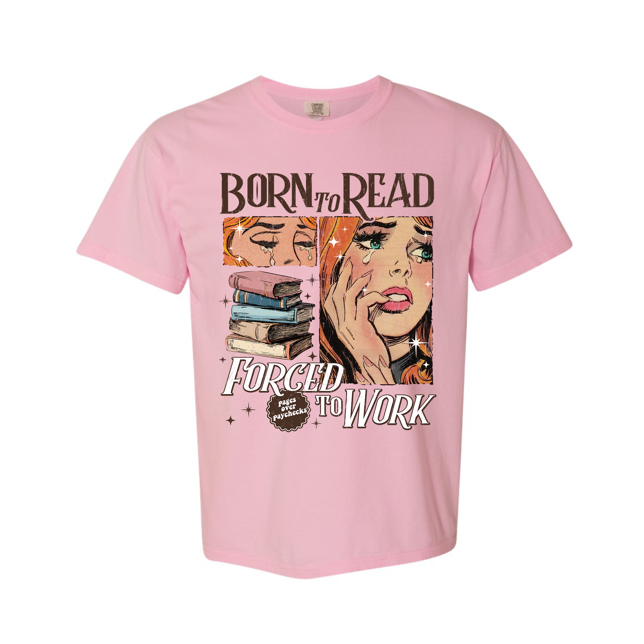 Born To Read Forced To Work Retro Comic Girl Comfort Color T-Shirt