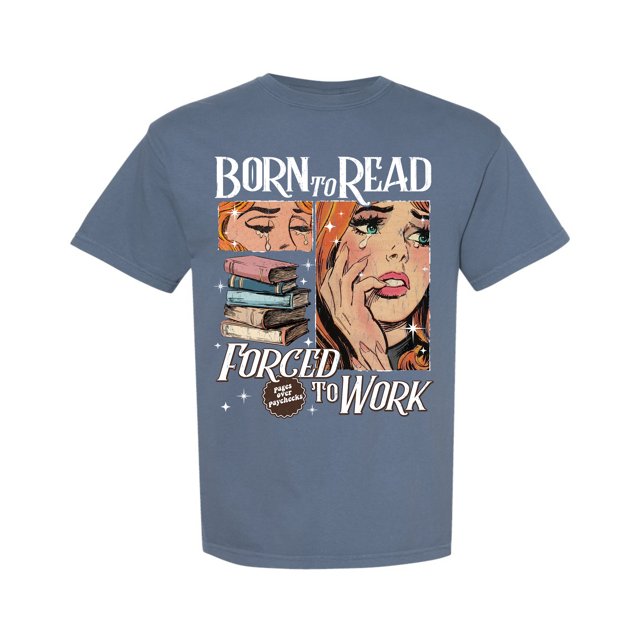 Born To Read Forced To Work Retro Comic Girl Comfort Color T-Shirt