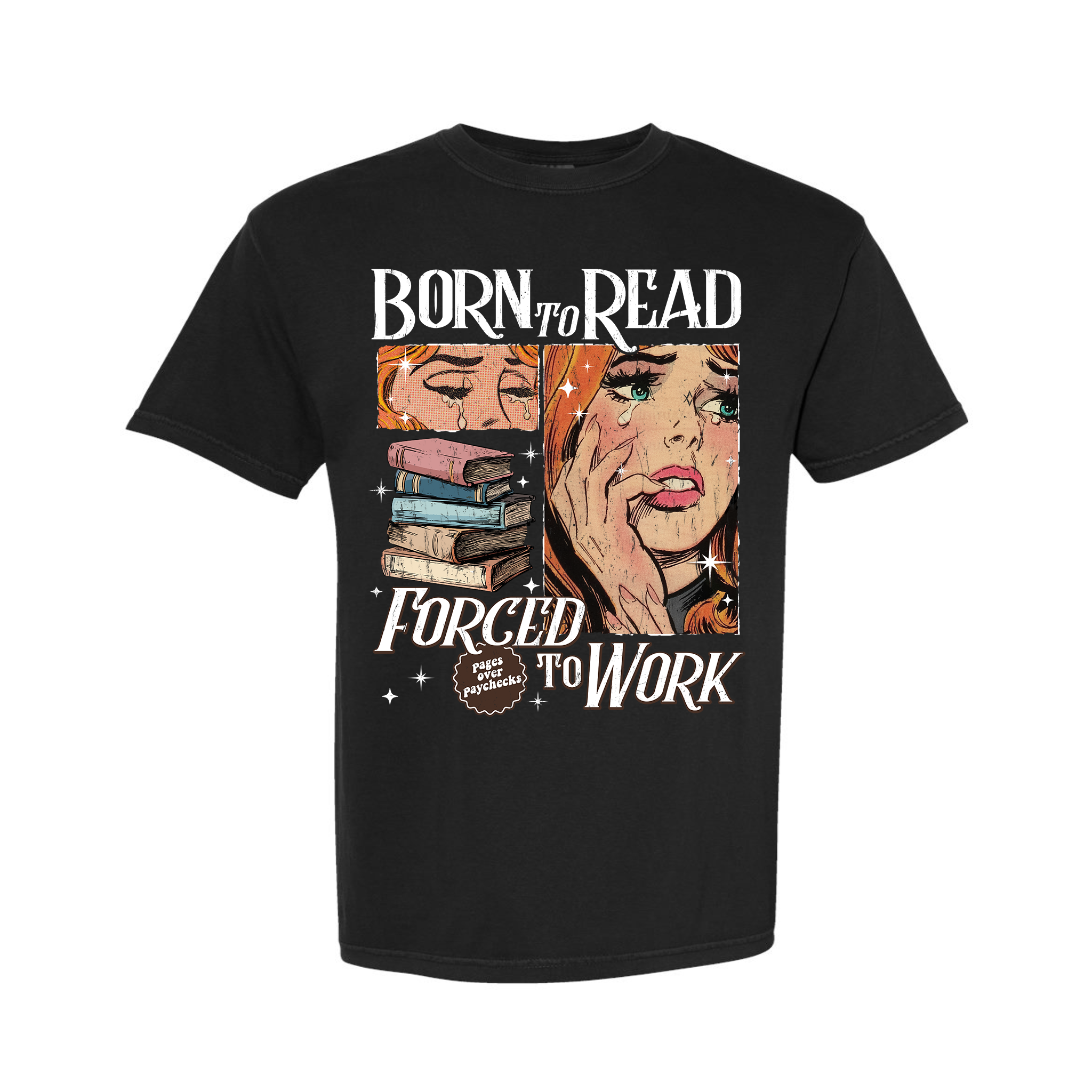 Born To Read Forced To Work Retro Comic Girl Comfort Color T-Shirt