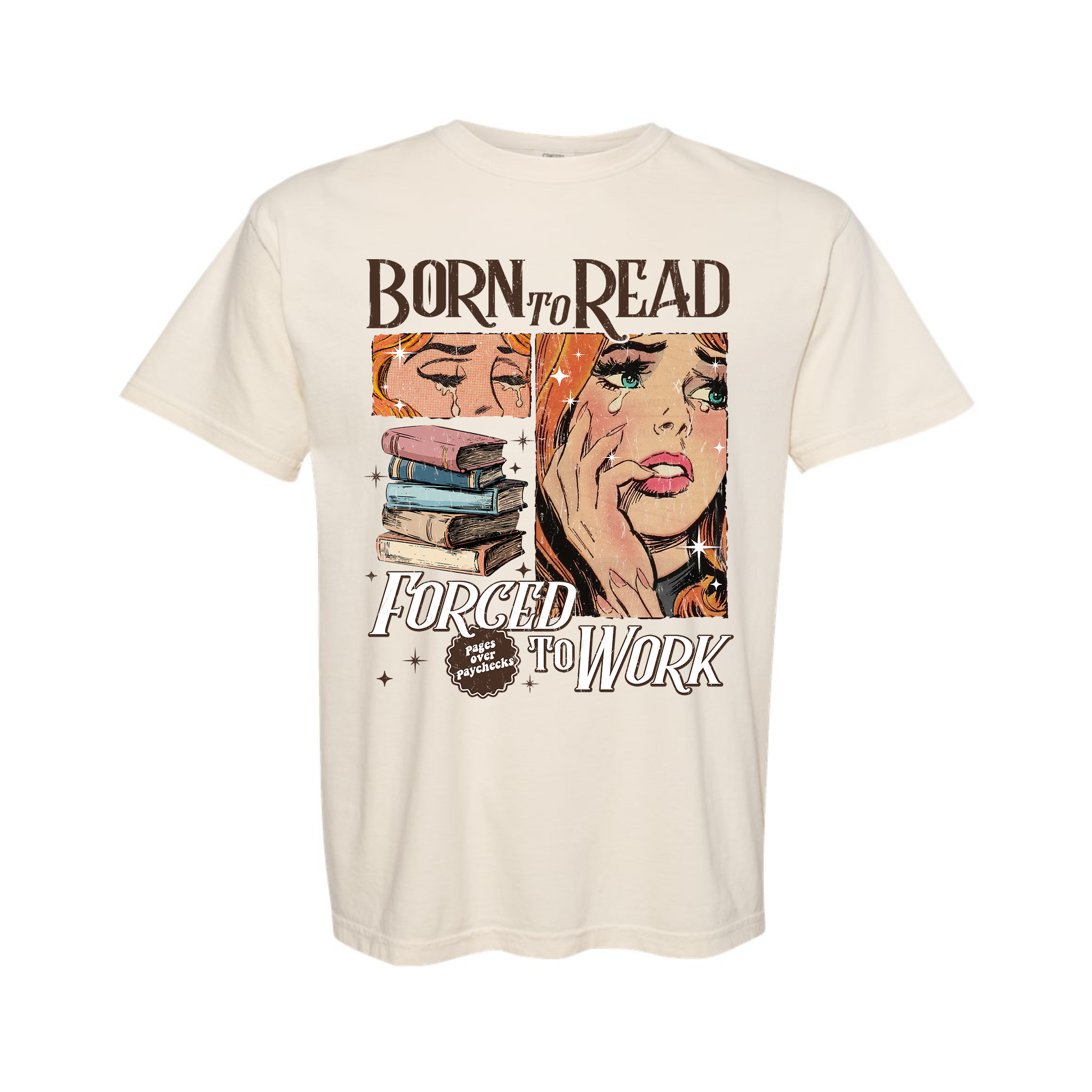 Born To Read Forced To Work Retro Comic Girl Comfort Color T-Shirt