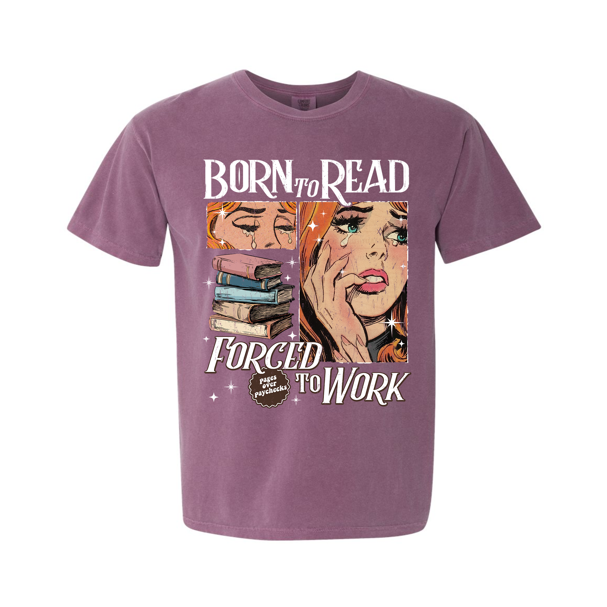 Born To Read Forced To Work Retro Comic Girl Comfort Color T-Shirt