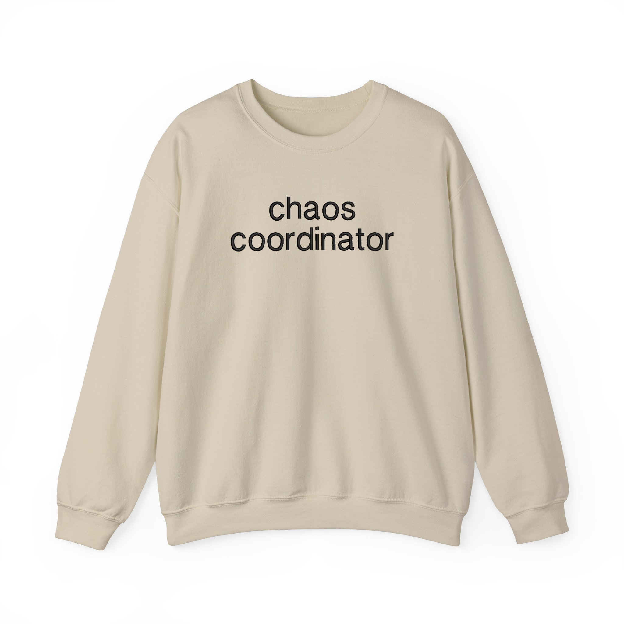 Chaos Coordinator Funny Basic Embroidered Sweatshirt