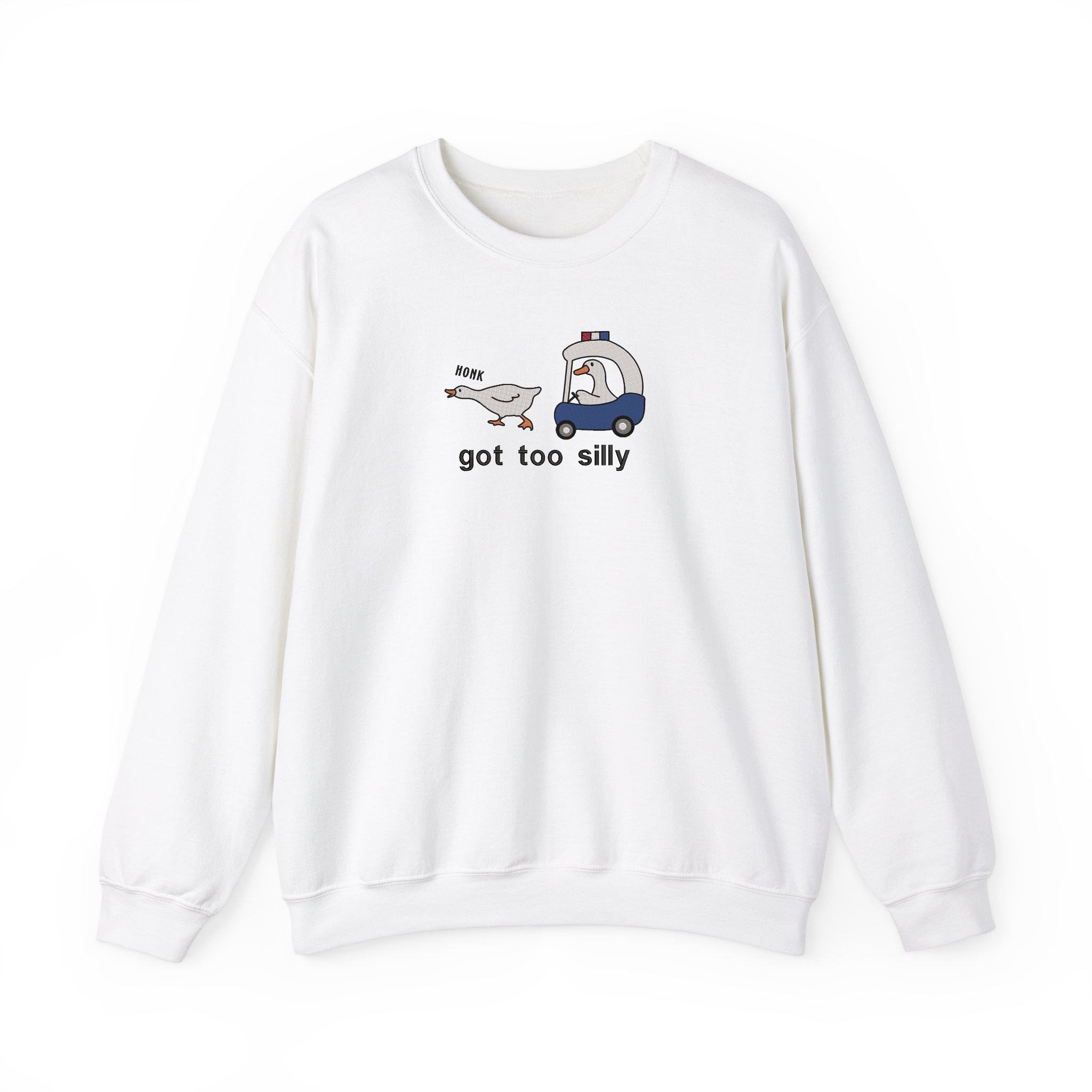 Funny Got Too Silly Police Goose Embroidered Sweatshirt