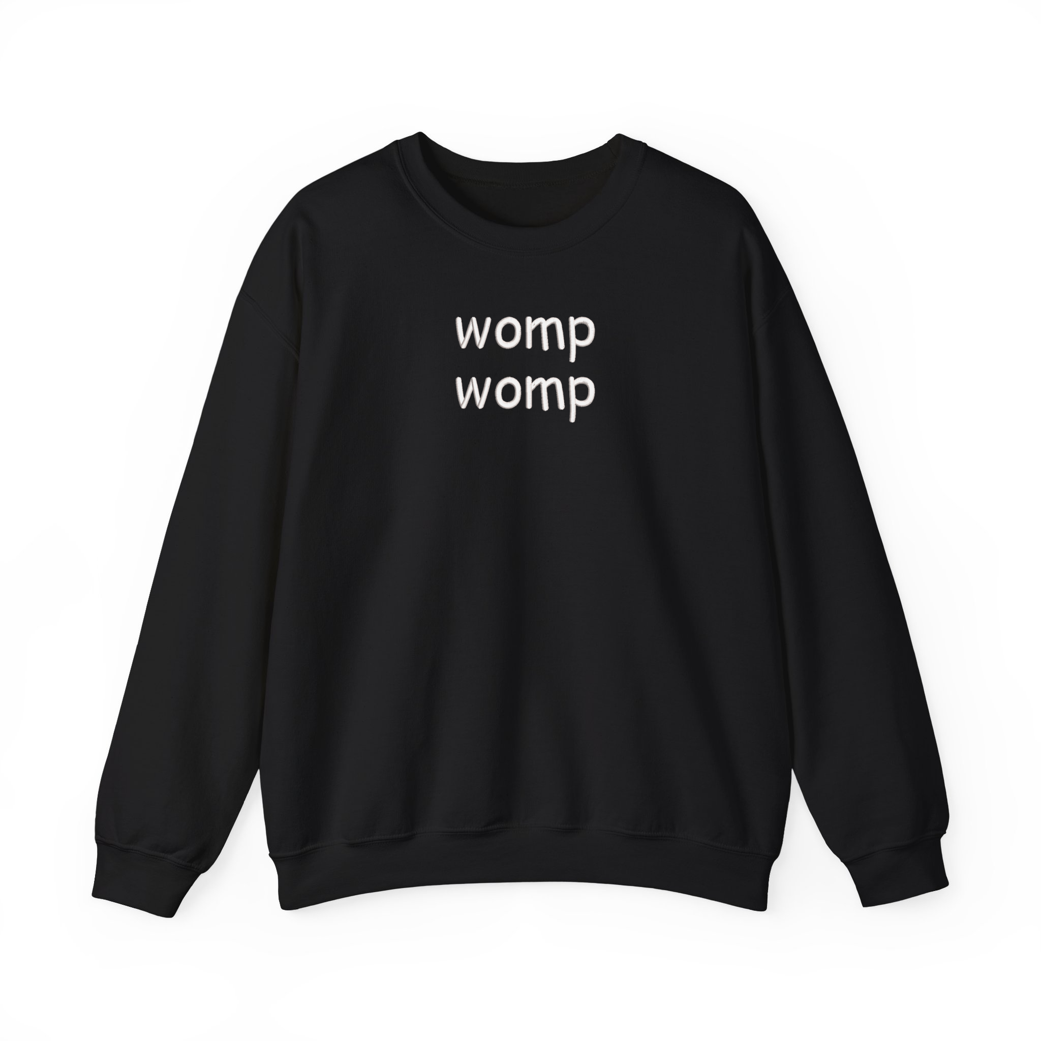 Womp Womp Basic Funny Embroidered Sweatshirt