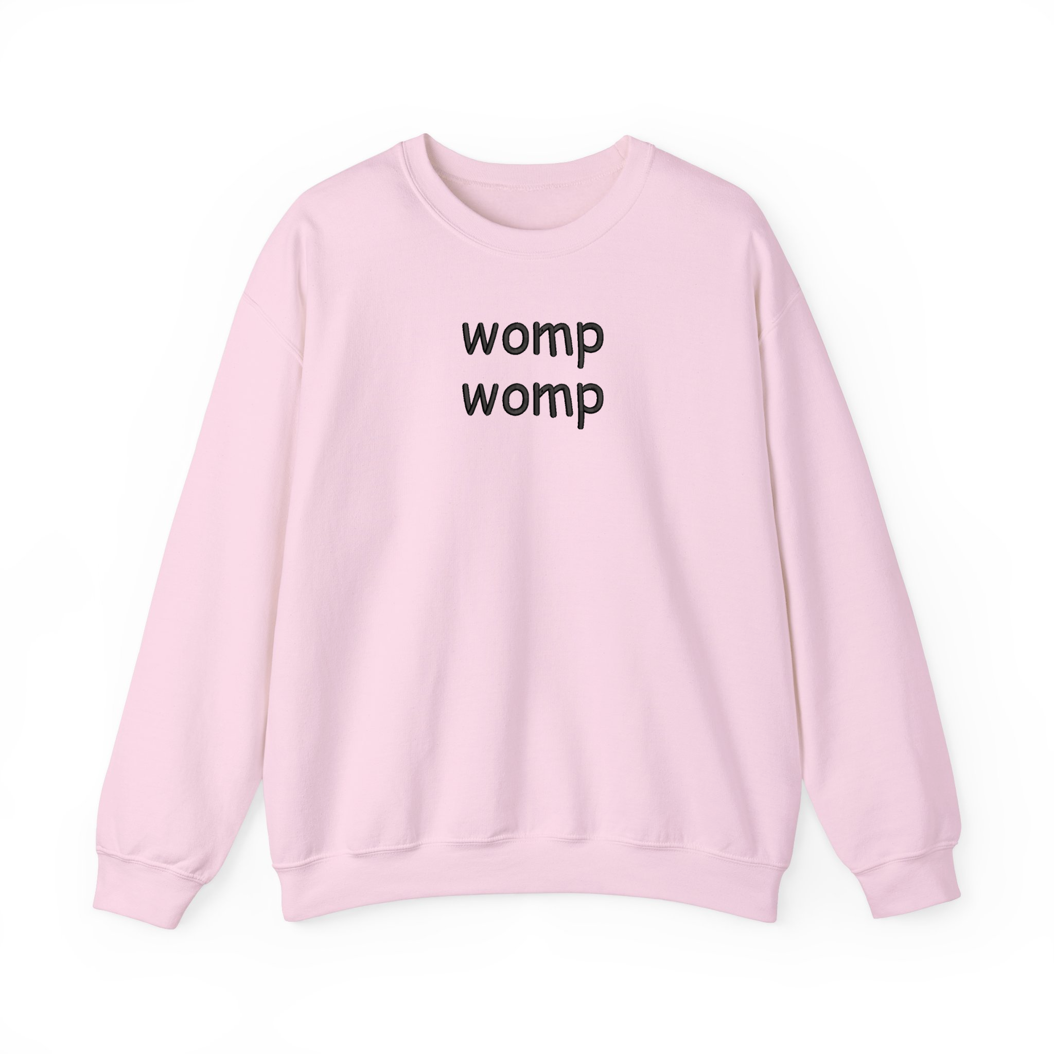 Womp Womp Basic Funny Embroidered Sweatshirt