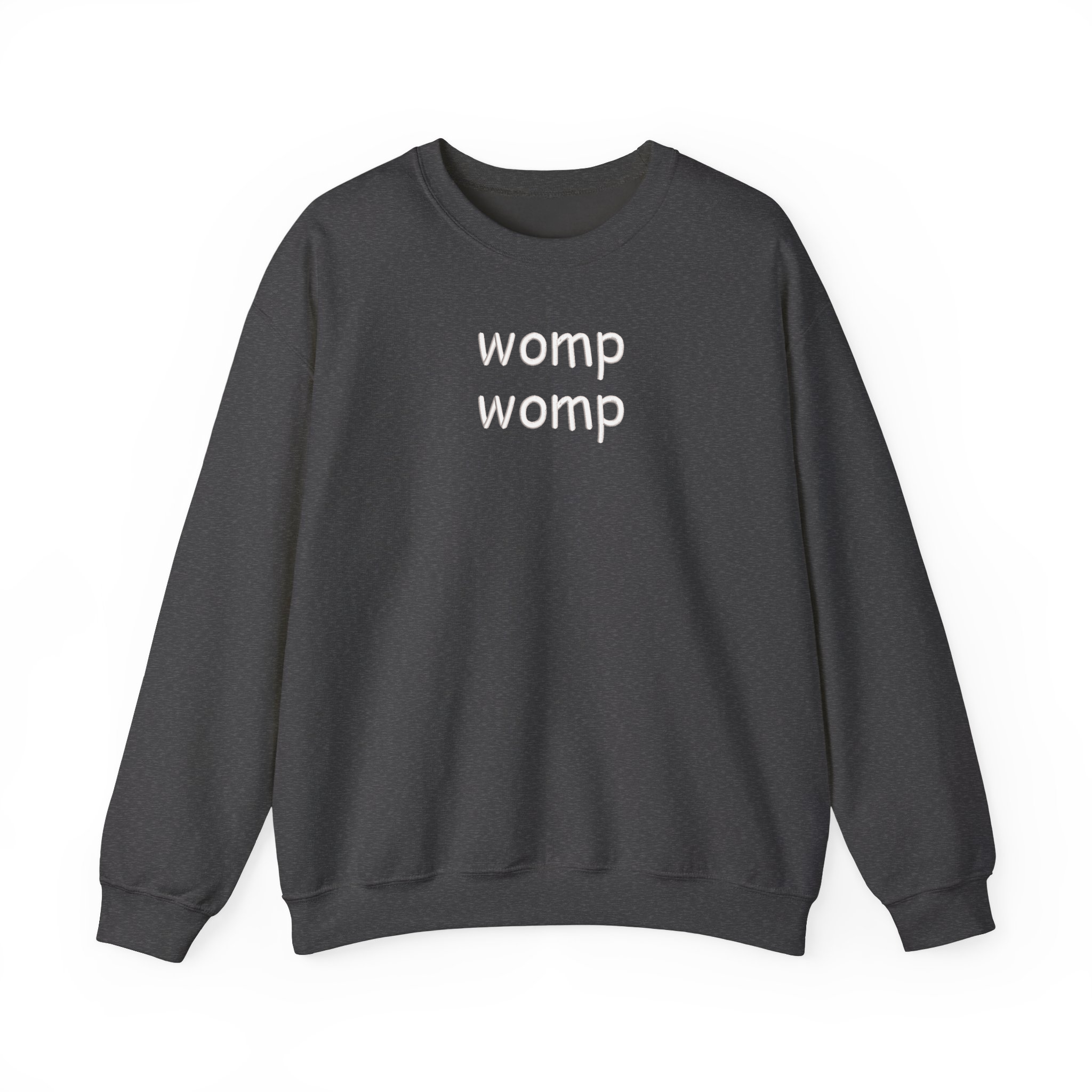 Womp Womp Basic Funny Embroidered Sweatshirt