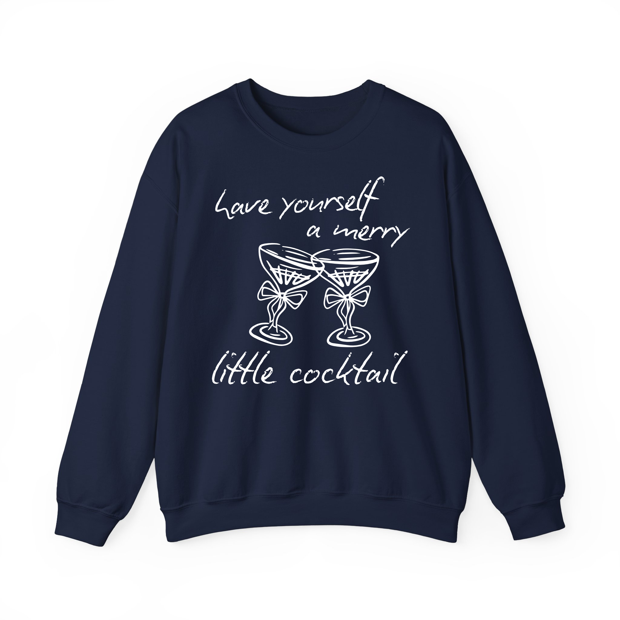 Have Yourself A Merry Little Cocktail Chritsmas Sweatshirt