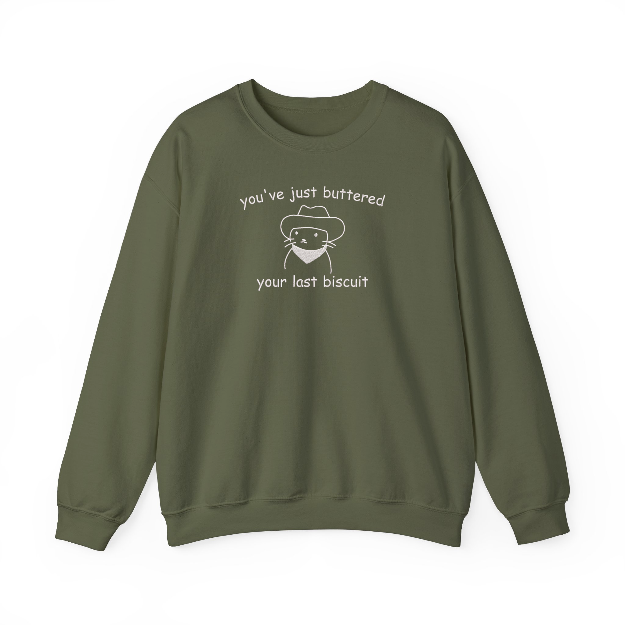 You've Just Buttered Your Last Biscuit Funny Meowdy Cowboy Cat Embroidered Sweatshirt