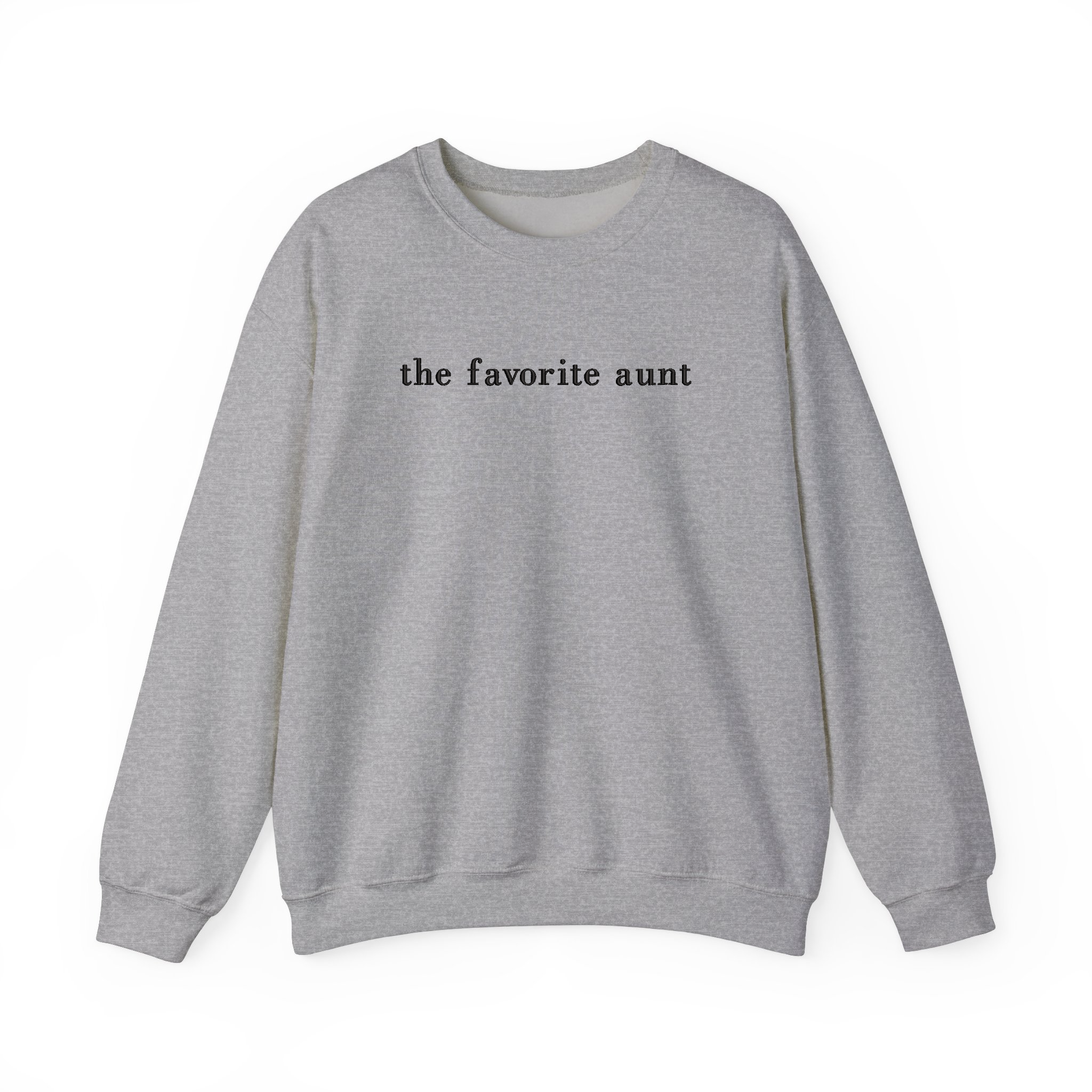 The Favorite Aunt Embroidered Sweatshirt, Cool Aunt Crewneck