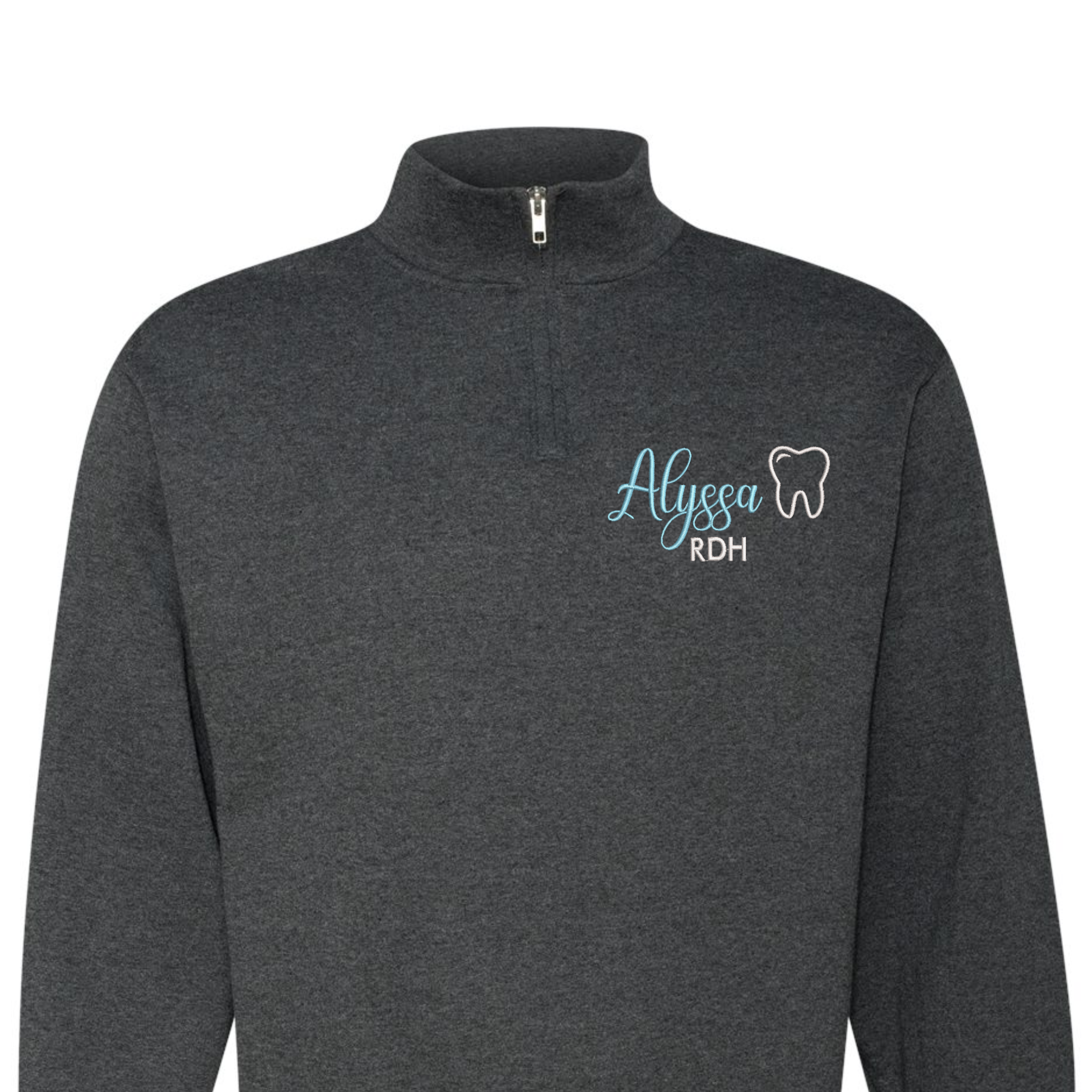 Custom Dentist Name, Dental Assistant/ Hygienist Embroidered Quarter-Zip Sweatshirt