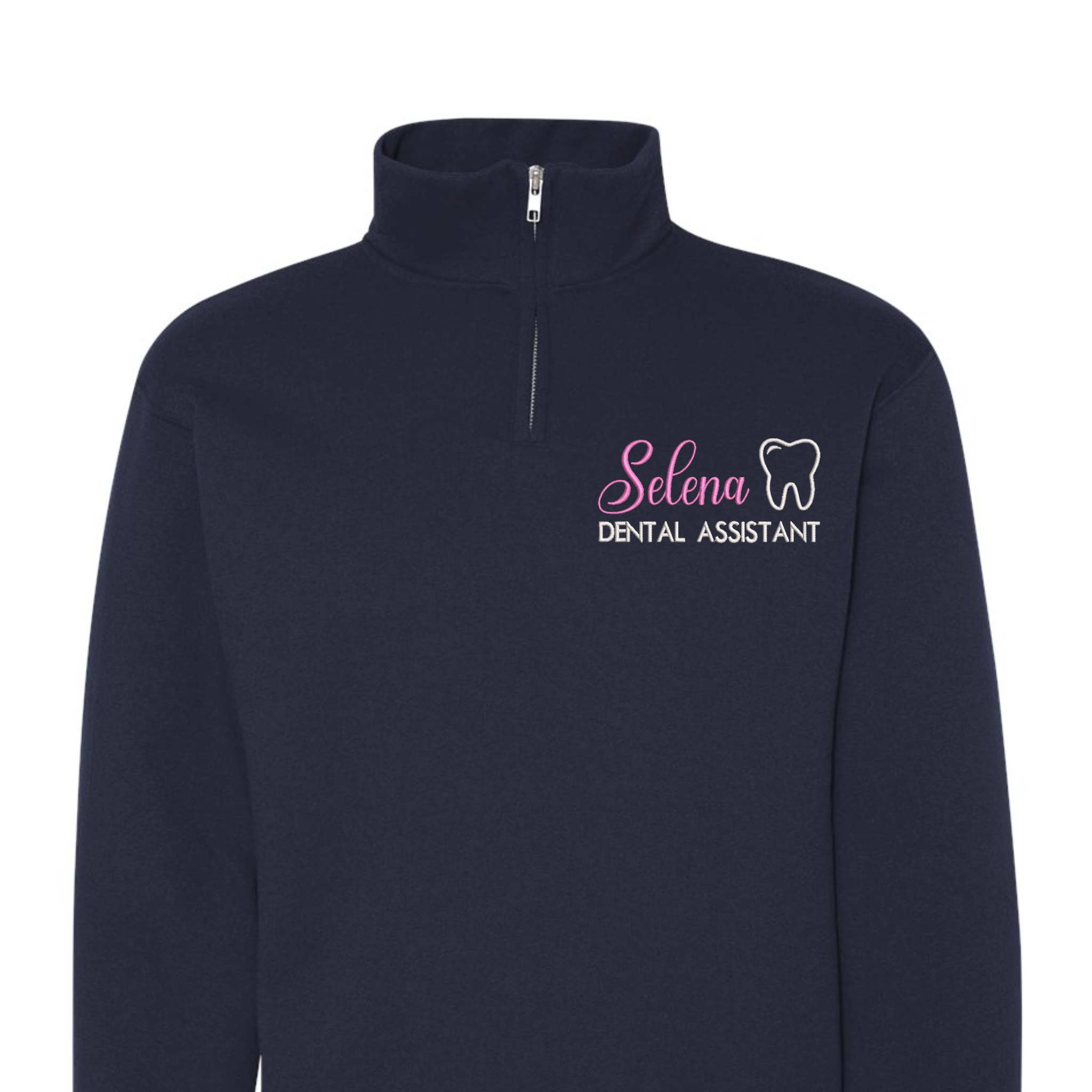 Custom Dentist Name, Dental Assistant/ Hygienist Embroidered Quarter-Zip Sweatshirt